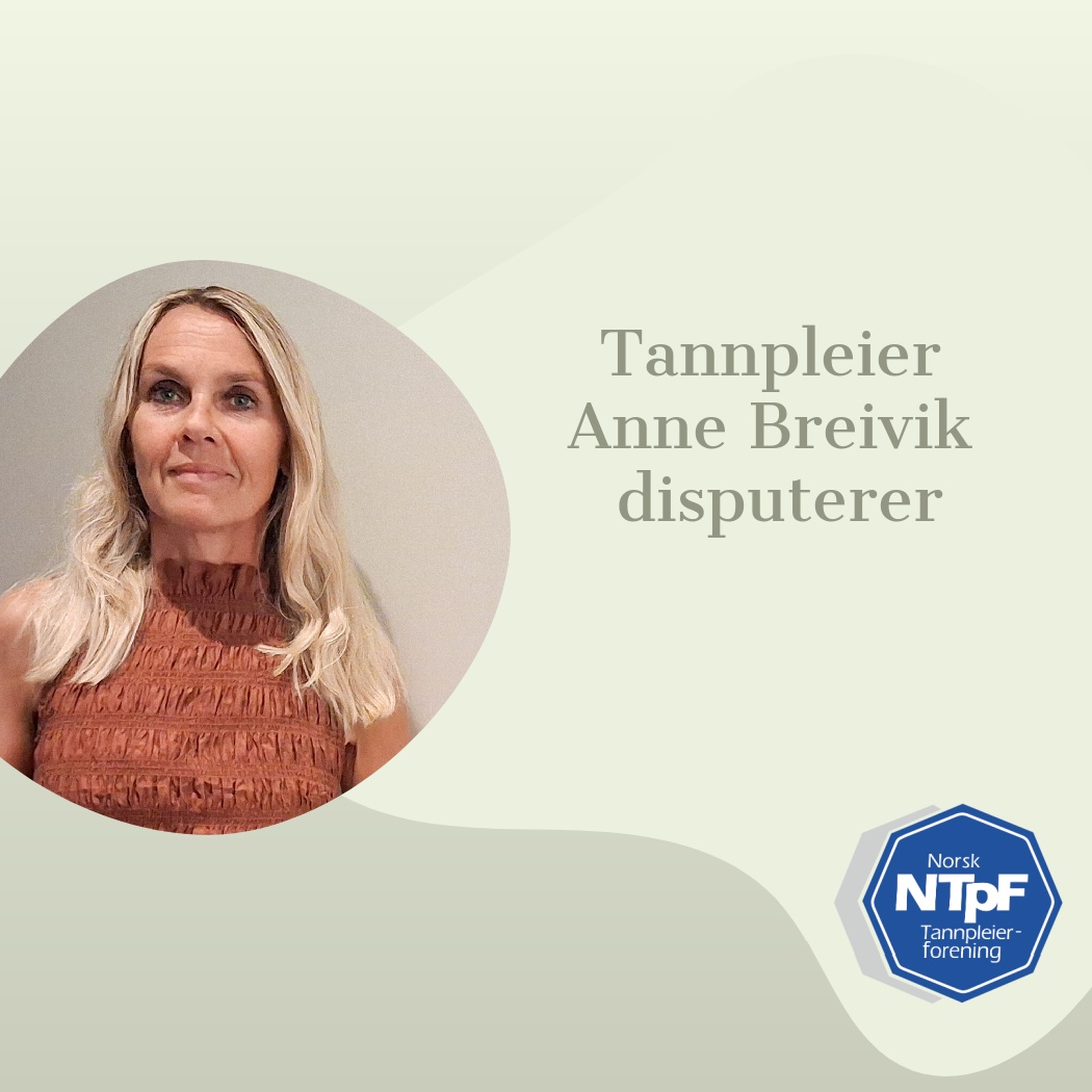 Read more about the article Disputas Tannpleier Anne Breivik