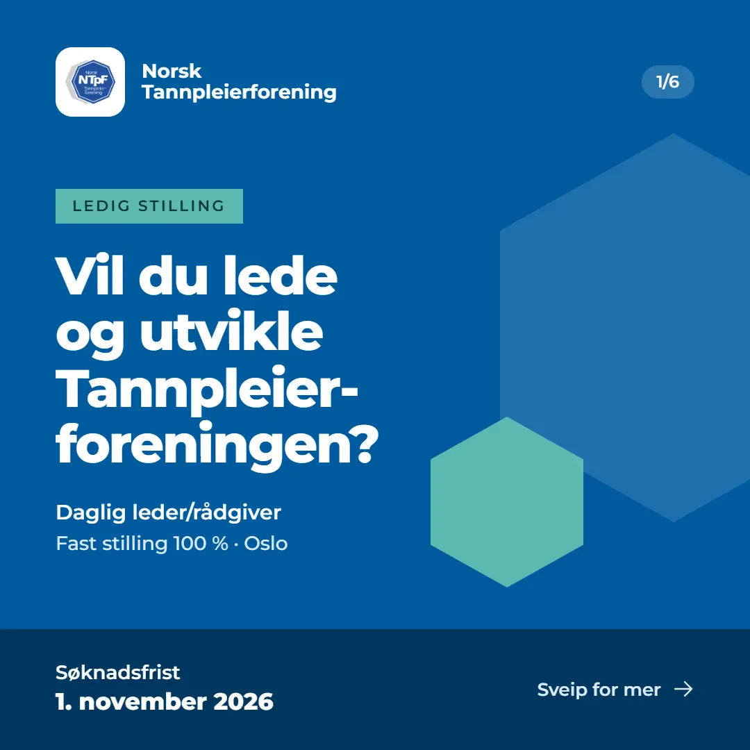 Read more about the article Vil du være med og utvikle Norsk Tannpleierforening?